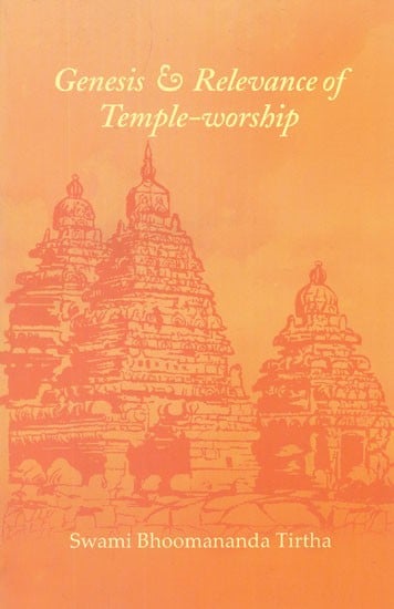 Genesis and Relevance of Temple- Worship