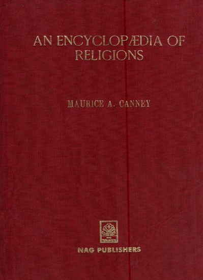 An Encyclopaedia of Religions  (An Old and Rare Book)