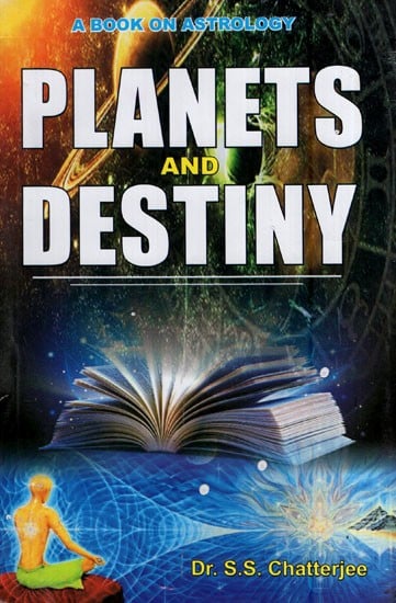 Planets and Destiny-A Book on Astrology