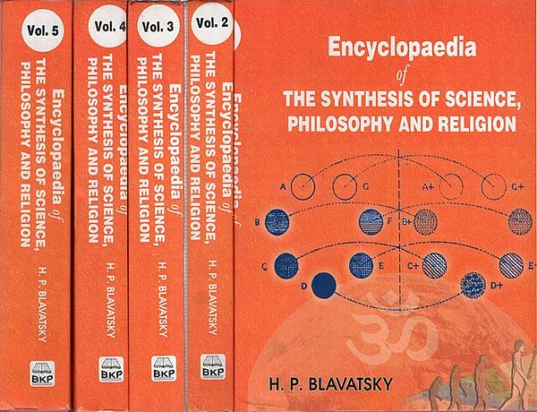 Encyclopaedia of the Synthesis of Science, Philosophy and Religion (Set of 5 Volumes)