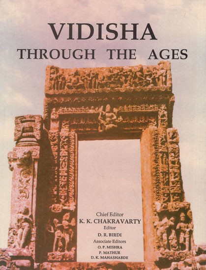 Vidisha Through The Ages (A Old and Rare Book)