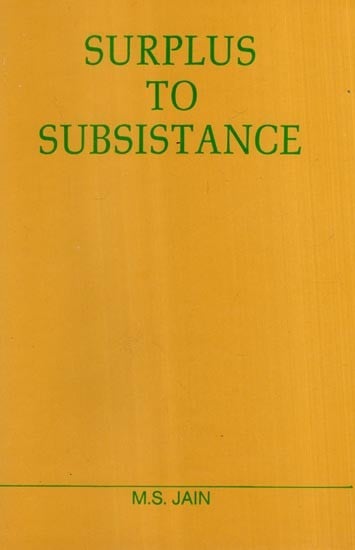 Surplus to Subsistance (A Critique of British Land Revenue Policy in Rajasthan 1870-1910)