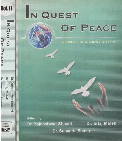 In Quest of Peace- Indian Culture Shows the Path (Set of 2 Volumes)