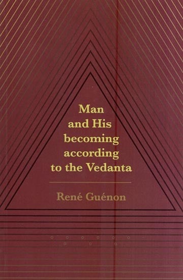 Man and His Becoming According to the Vedanta