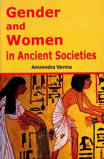 Gender And Women in Ancient Societies