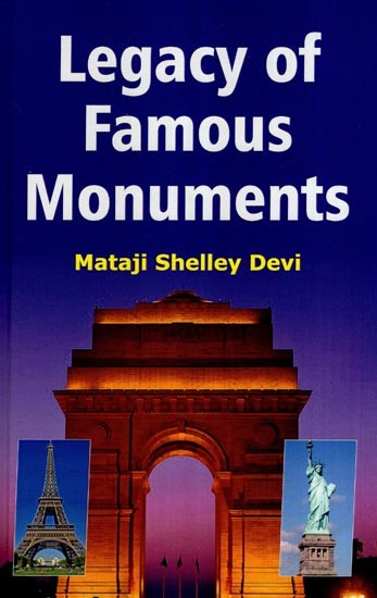 Legacy of Famous Monuments