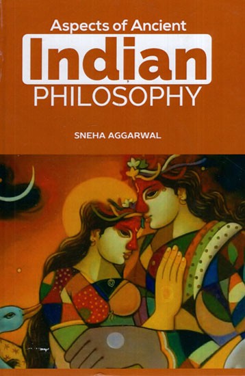 Aspects of Ancient Indian Philosophy