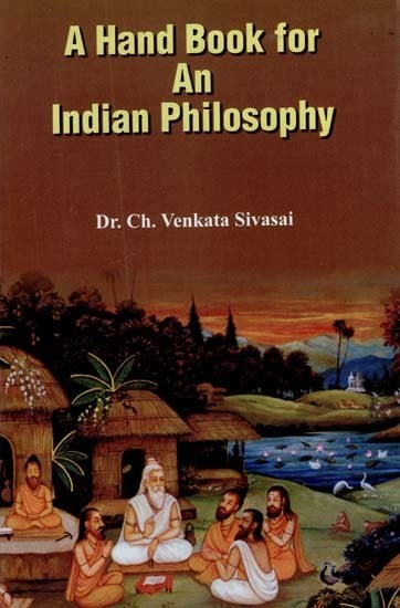 A Hand Book for An Indian Philosophy