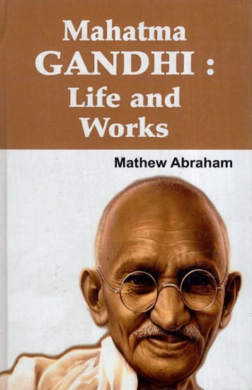 Mahatma Gandhi: Life and Works