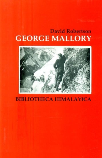 George Mallory- Bibliotheca Himalayica