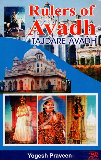 Rulers of Avadh Tajdare Avadh