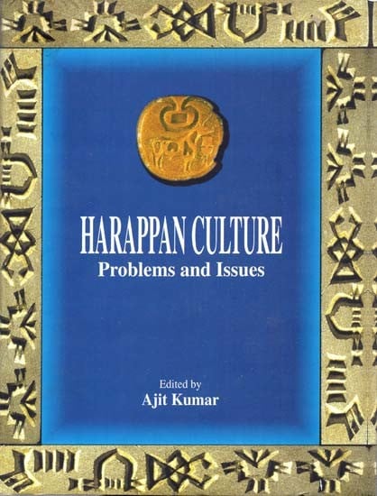 Harappan Culture (Problems And Issues)