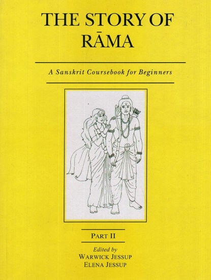 The Story of Rama- A Sanskrit Coursebook For Beginners (Part- II)