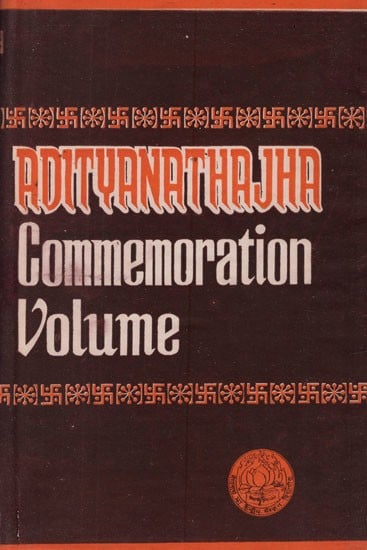 Aditya Natha Jha Commemoration Volume- Journal of The Ganganatha Jha Kendriya Sanskrit Vidyapeetha (An Old and Rare Book)