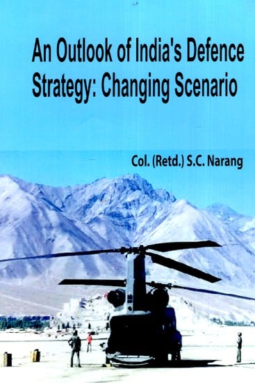 An Outlook of India's Defence Strategy
Changing Scenario