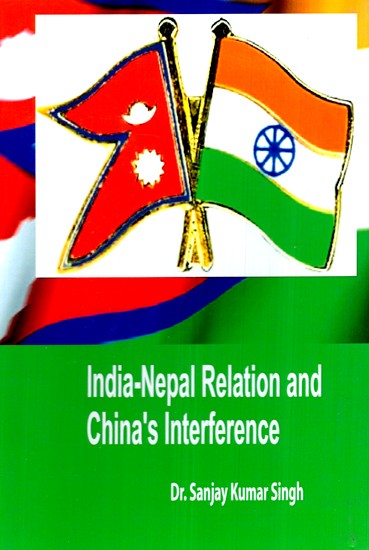 India-Nepal Relation and China's Interference