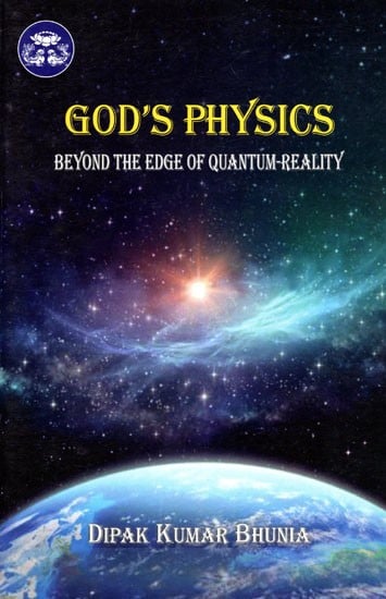 God's Physics - Beyond The Edge of Quantum-Reality