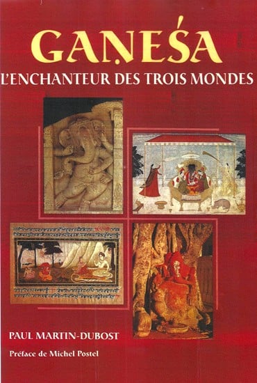 Ganesa L'Enchanteur Des Trois Mondes (French)