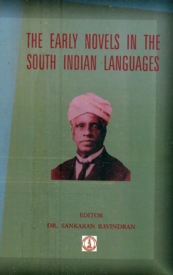 The Early Novels in the South Indian Languages (An Old and Rare Book)