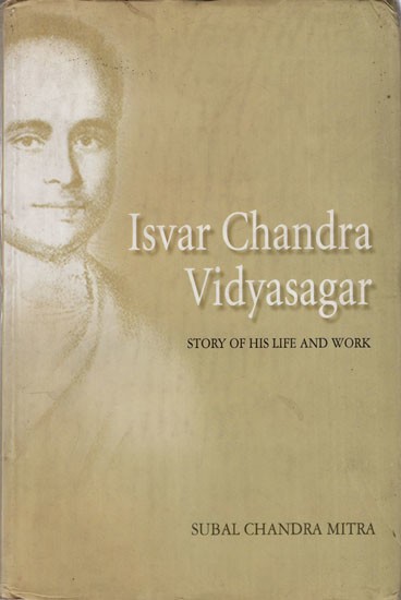 Isvar Chandra Vidyasagar- Story of His Life and Work (An Old and Rare Book)