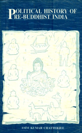 Political History of Pre-Buddhist India (An Old and Rare Book)