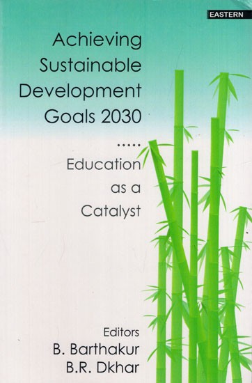 Achieving Sustainable Development Goals 2030: Education as a Catalyst