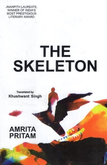 The Skeleton (Jnanpith Laureate, Winner of India's Great Most Prestigious Literary Award)