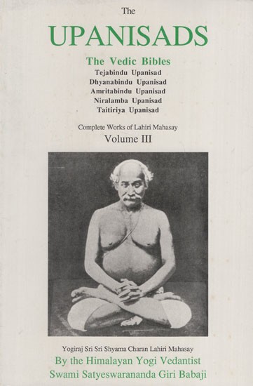 The Upanisads- The Vedic Bibles (Volume- 3)