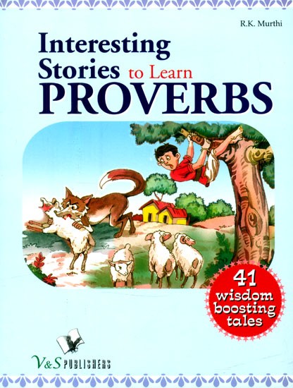 Interesting Stories to Learn Proverbs