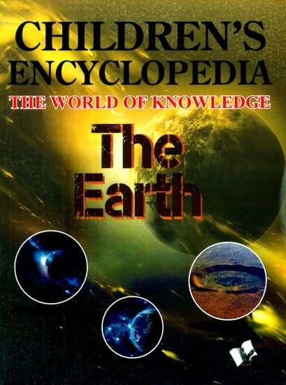 Children's Encyclopedia- The World of Knowledge (The Earth)