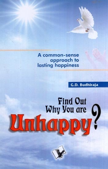 Find Out Why You are Unhappy?