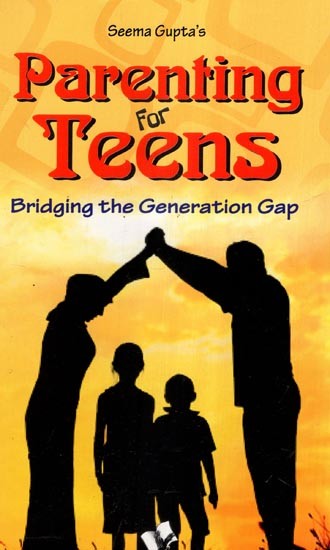 Parenting for Teens (Bridging the Generation Gap)