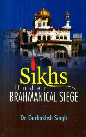 Sikh Under Brahmanical Siege