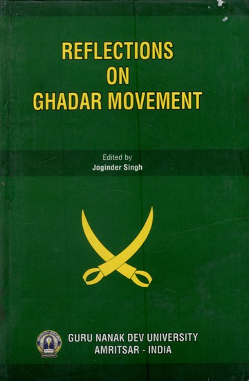 Reflections on Ghadar Movement