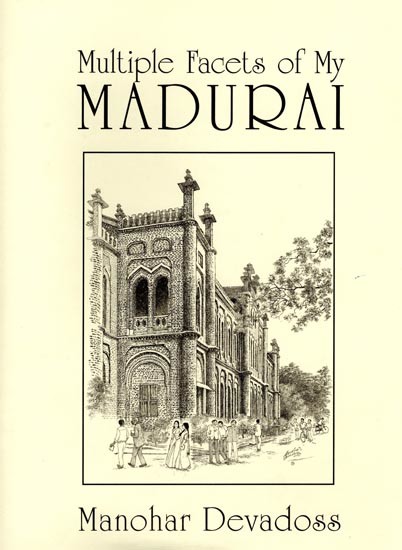 Multiple Facets of My Madurai