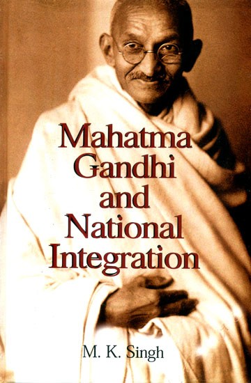 Mahatma Gandhi and National Integration