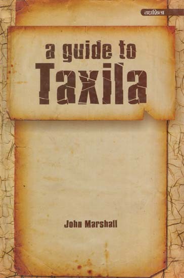 A Guide to Taxila