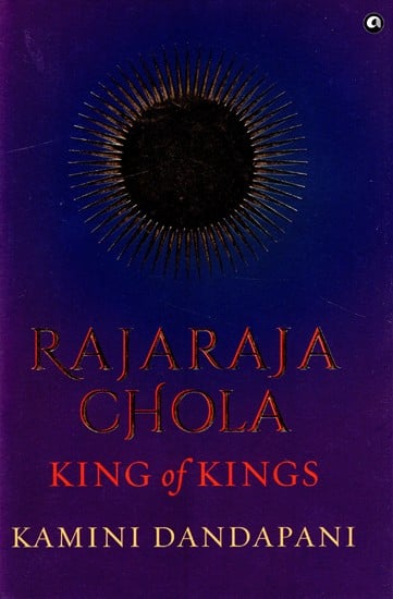 Rajaraja Chola King of Kings