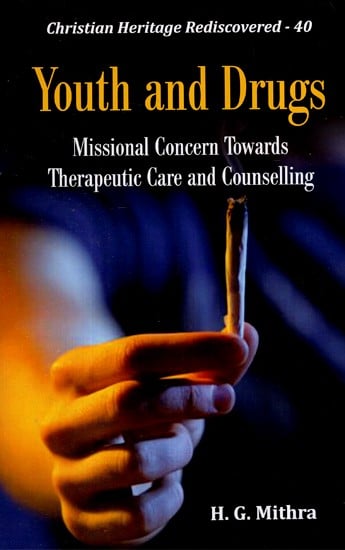 Youth and Drugs: Missional Concern Towards Therapeutic Care and Counselling