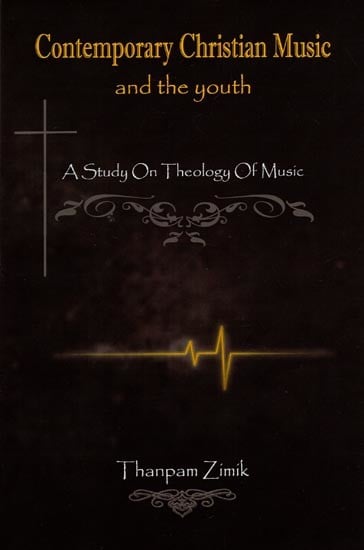 Contemporary Christian Music and the Youth (A Study on Theology of Music)