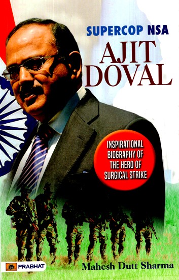 Supercop NSA Ajit Doval