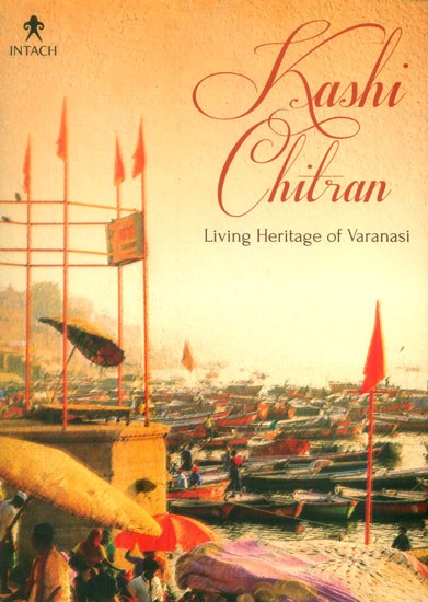 Kashi Chitran- Living Heritage of Varanasi