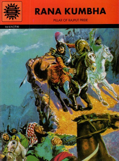 Rana Kumbha- Pilar of Rajput Pride (Comic Book)