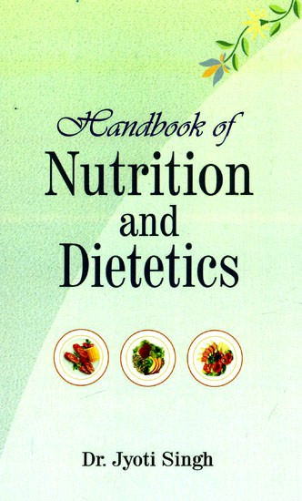 A Handbook of Nutrition And Dietetics