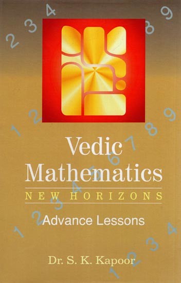 Vedic Mathematics New Horizons (Advance Lessons)