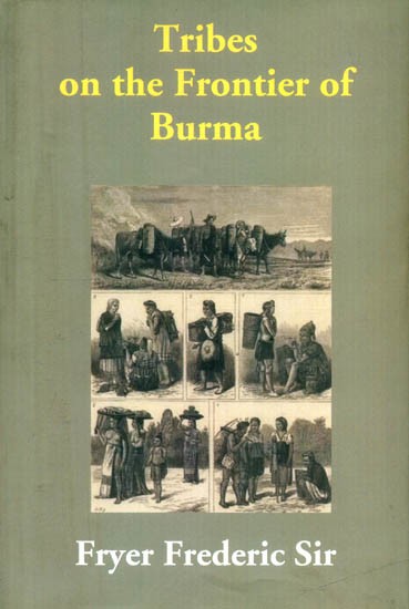 Tribes on the Frontier of Burma