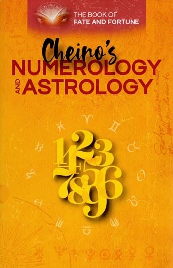 Cheiro's Numerology and Astrology: the Book of Fate and Fortune