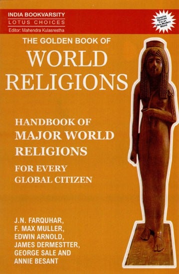 The Golden Book of World Religions - Handbook of Major World Religions for every Global Citizen