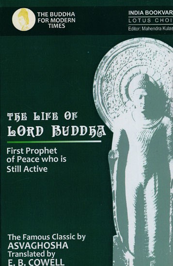 The Life of Lord Buddha - First Prophet of Peace Who is Still Active