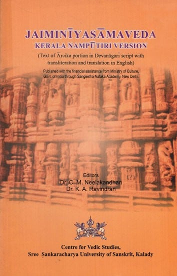 Jaiminiyasamaveda: Kerala Namputiri Version (Text of Arcika Portion in Devanagari Script with Transliteration and translation in English)